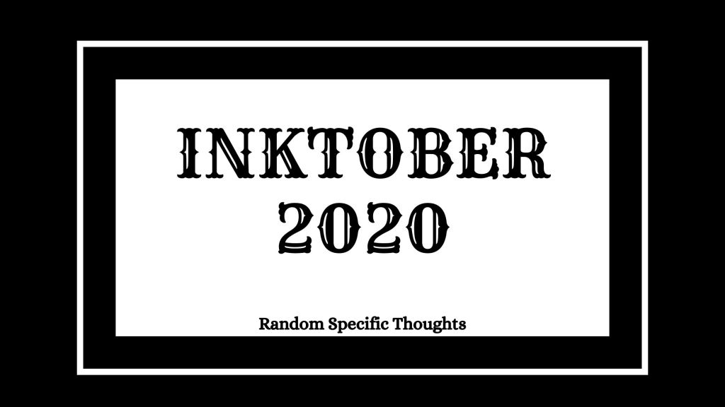 Inktober 2020 | Week 4