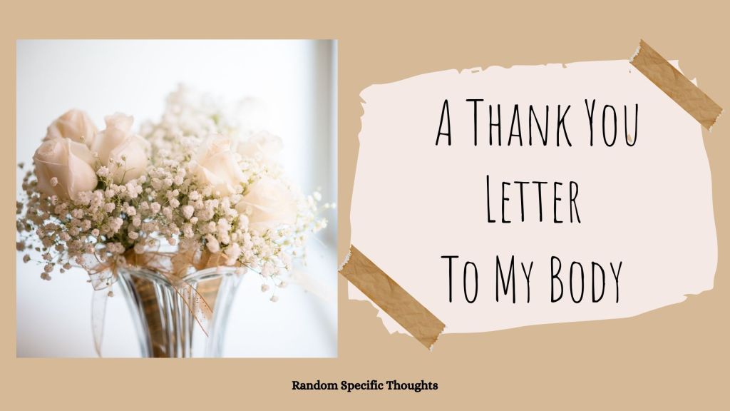 A Thank You Letter to My Body
